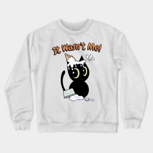 Funny black cat got caught stealing ice cream Crewneck Sweatshirt